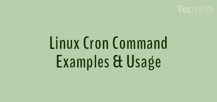 11 Cron Scheduling Task Examples in Linux
