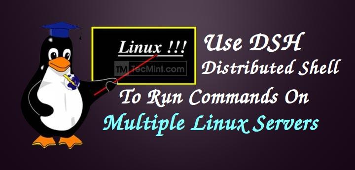 DSH (Dancer’s Shell) – Run Commands on Multiple Linux Hosts