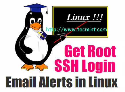 How to Get Email Alerts for SSH Logins (Root & Users)